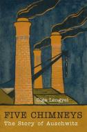 Five Chimneys di Olga Lengyel edito da Martino Fine Books