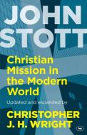 Christian Mission In The Modern World di Christopher J. H. Wright, John Stott edito da Inter-varsity Press