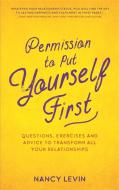 Permission to Put Yourself First di Nancy Levin edito da Hay House UK Ltd