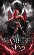 Vampire Sins di Thorn J.R. Thorn edito da Independently Published