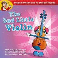 The Sad Little Violin di Noel Donegan, Luz Donegan edito da VERITAS
