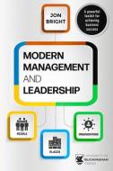 Modern Management And Leadership di Jon Bright edito da Legend Press Ltd