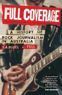 Full Coverage di Samuel J. Fell edito da Monash University Publishing