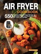 Air Fryer Cookbook di Beclin Mchintte edito da Beclin Mchintte