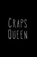 Craps Queen di Passion Imagination Journals edito da Createspace Independent Publishing Platform