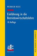 Einführung in die Betriebswirtschaftslehre aus institutionenökonomischer Sicht di Werner Neus edito da Mohr Siebeck GmbH & Co. K