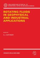 Rotating Fluids in Geophysical and Industrial Applications edito da Springer Vienna