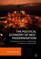 The Political Economy of Neo-modernisation di Seung Jin Baek edito da Springer-Verlag GmbH