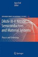Dilute III-V Nitride Semiconductors and Material Systems edito da Springer Berlin Heidelberg