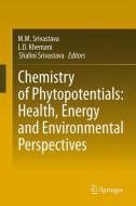 Chemistry of Phytopotentials: Health, Energy and Environmental Perspectives edito da Springer-Verlag GmbH