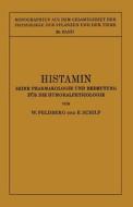 Histamin di W. Feldberg, E. Schilf edito da Springer Berlin Heidelberg