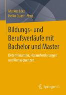 Bildungs- und Berufsverläufe mit Bachelor und Master edito da Springer-Verlag GmbH