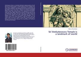 Sri Venkateswara Temple is a landmark of world di Morusu Siva Sankar edito da LAP Lambert Academic Publishing