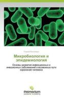 Mikrobiologiya I Epidemiologiya di Vasiliadi Georgiy edito da Palmarium Academic Publishing