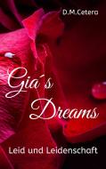 Gia's Dreams di D. M. Cetera edito da Books on Demand