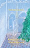 Weihnachten auf Schloss Fantasie di Matthias Gundel edito da Books on Demand