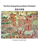 The Dun Huang Source Book on Dreams edito da Books on Demand