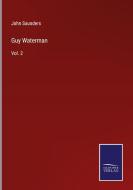 Guy Waterman di John Saunders edito da Salzwasser-Verlag