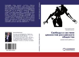 Swoboda w sisteme cennostej rossijskogo obschestwa di Alexej Vasil'ew, Sergej Klimenko edito da LAP LAMBERT Academic Publishing