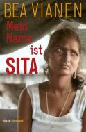 Mein Name ist Sita di Bea Vianen edito da Transit Buchverlag GmbH