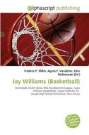 Jay Williams (basketball) di #Miller,  Frederic P. Vandome,  Agnes F. Mcbrewster,  John edito da Vdm Publishing House