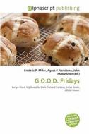 G.o.o.d. Fridays edito da Betascript Publishing