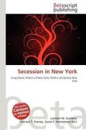 Secession in New York edito da Betascript Publishing