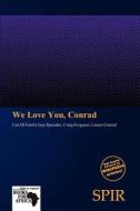 We Love You, Conrad edito da Crypt Publishing