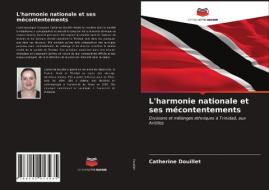 L'harmonie nationale et ses mécontentements di Catherine Douillet edito da Editions Notre Savoir