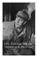 Die R Ckkehr Des Sherlock Holmes di Sir Arthur Conan Doyle edito da E-artnow