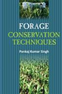 Forage Conservation Techniques di Pankaj Singh edito da NIPA