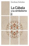 La cábala y su simbolismo di Gershom Scholem edito da Siglo XXI de España Editores, S.A.
