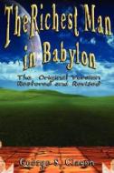 Richest Man in Babylon di George Samuel Clason edito da www.bnpublishing.com