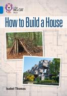 How to Build a House di Isabel Thomas edito da HarperCollins Publishers