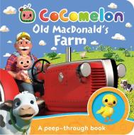 Official Cocomelon: Old MacDonald's Farm: A Peep-through Book di Cocomelon edito da HarperCollins Publishers