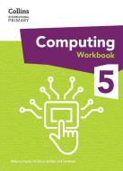 International Primary Computing Workbook: Stage 5 di Dr Tracy Gardner, Liz Smart, Rebecca Franks edito da HarperCollins Publishers