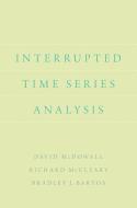 Interrupted Time Series Analysis di David Mcdowall, Richard McCleary, Bradley J. Bartos edito da OXFORD UNIV PR