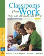 Classrooms That Work di Patricia M Cunningham, Richard L. Allington edito da Pearson Education (us)