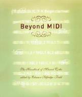 Beyond Midi - The Handbook of Musical Codes di Eleanor Selfridge-Field edito da MIT Press