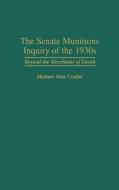 The Senate Munitions Inquiry of the 1930s di Matthew Ware Coulter edito da Greenwood Press