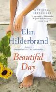 Beautiful Day di Elin Hilderbrand edito da REAGAN ARTHUR BOOKS