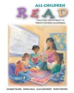 All Children Read di Charles A. Temple, Donna Ogle, Alan Crawford, Penny Freppon edito da Pearson Education (us)