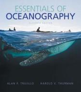 Essentials of Oceanography with Mastering Oceanography Access Code di Alan P. Trujillo, Harold V. Thurman edito da Prentice Hall