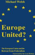 Europe United? di Michael Welsh edito da Palgrave Macmillan