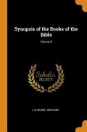 Synopsis of the Books of the Bible; Volume 3 di J. N. Darby edito da FRANKLIN CLASSICS TRADE PR