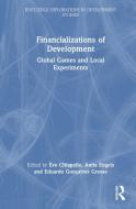 Financializations Of Development edito da Taylor & Francis Ltd