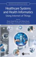 Healthcare Systems And Health Informatics edito da Taylor & Francis Ltd