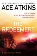 The Redeemers di Ace Atkins edito da G.P. Putnam's Sons