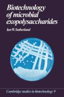 Biotechnology of Microbial Exopolysaccharides di Ian W. Sutherland edito da Cambridge University Press