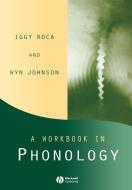 Workbook Phonology di Roca, Johnson edito da John Wiley & Sons
